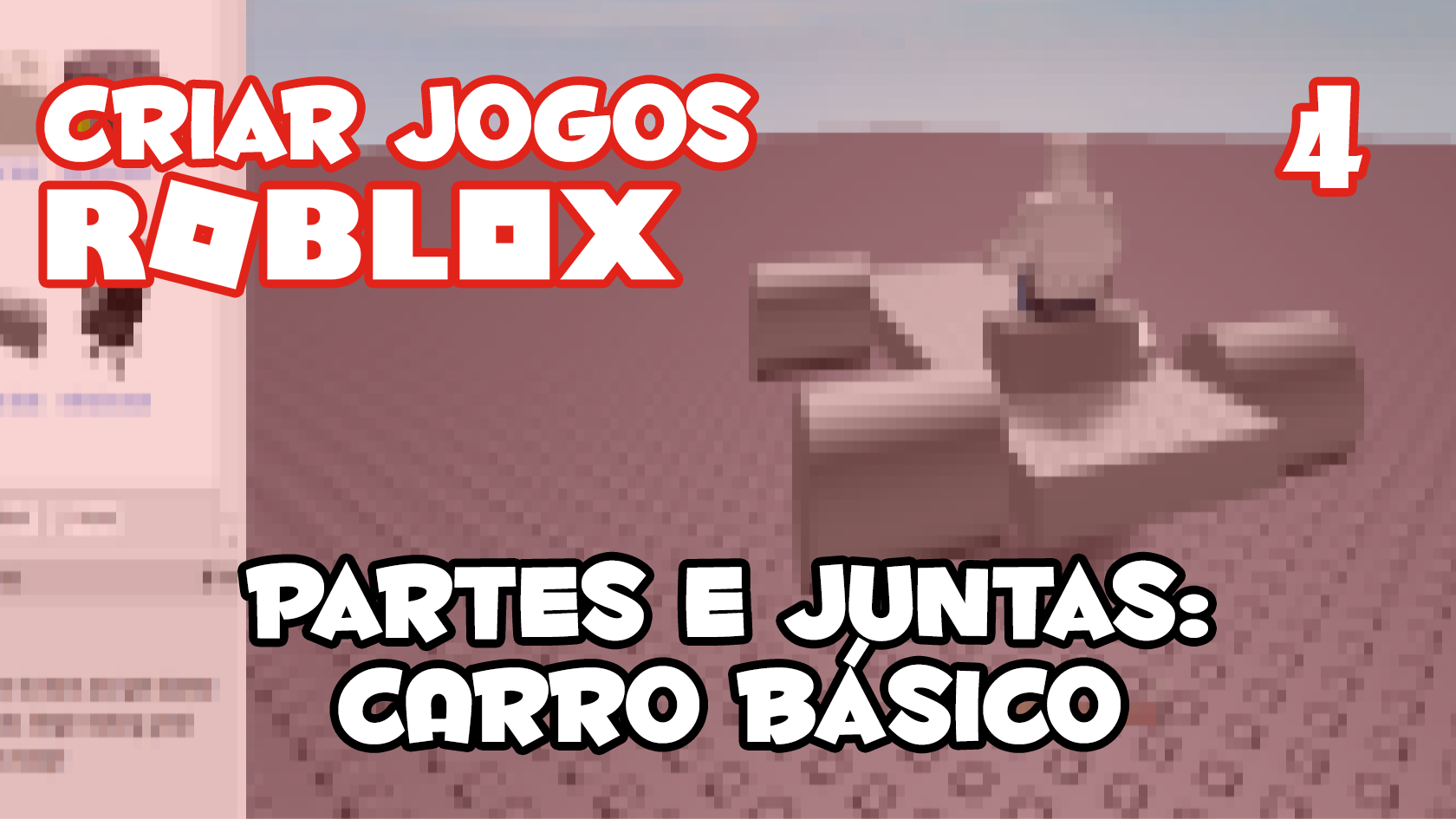 Criando Um Carro Com Partes E Juntas No Roblox Studio Como Criar Jogos No Roblox 04 Cria Jogo - criar jogo no roblox com